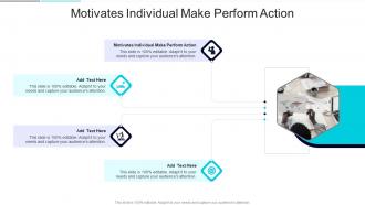 Motivates Individual Make Perform Action In Powerpoint And Google Slides Cpb
