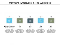 Motivating employees in the workplace ppt powerpoint presentation outline infographics cpb