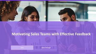 Motivating Sales Teams With Effective Feedback PPT Example AT