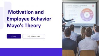 Motivation And Employee Behavior Mayos Theory PPT Summary AT