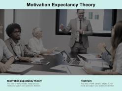 Motivation expectancy theory ppt powerpoint presentation summary graphics pictures cpb