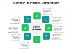 Motivation techniques entrepreneurs ppt powerpoint presentation ideas graphics tutorials cpb