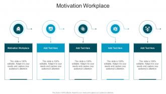 Motivation Workplace In Powerpoint And Google Slides Cpb