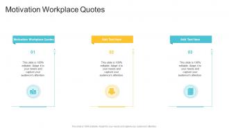 Motivation Workplace Quotes In Powerpoint And Google Slides Cpb