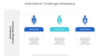 Motivational Challenges Workplace In Powerpoint And Google Slides Cpb