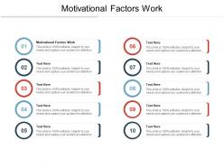 Motivational factors work ppt powerpoint presentation professional samples cpb