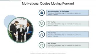 Motivational Quotes Moving Forward In Powerpoint And Google Slides Cpb