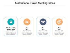 Motivational sales meeting ideas ppt powerpoint presentation inspiration background image cpb