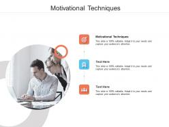 Motivational techniques ppt powerpoint presentation layouts show cpb