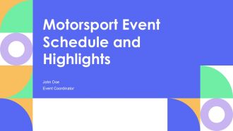 Motorsport Event Schedule And Highlights PPT PowerPoint AT