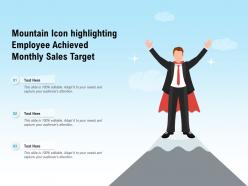 Mountain icon highlighting employee achieved monthly sales target