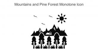 Mountains And Pine Forest Monotone Icon In Powerpoint Pptx Png And Editable Eps Format