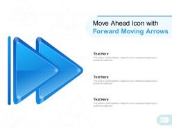 Move ahead icon with forward moving arrows
