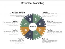 Movement marketing ppt powerpoint presentation infographic template graphic tips cpb
