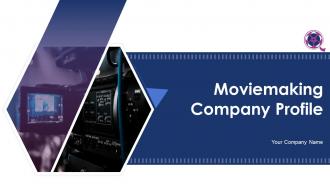 Moviemaking Company Profile Powerpoint Presentation Slides
