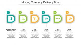 Moving Company Delivery Time Ppt Powerpoint Presentation Infographics Cpb