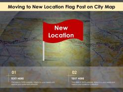 Moving to new location flag post on city map