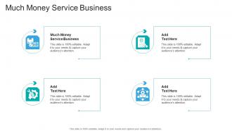 Much Money Service Business In Powerpoint And Google Slides Cpb