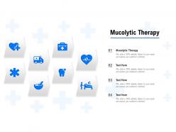 Mucolytic therapy ppt powerpoint presentation portfolio maker