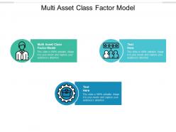 Multi asset class factor model ppt powerpoint presentation outline diagrams cpb
