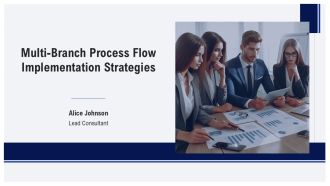 Multi Branch Process Flow Implementation Strategies PPT Summary AT