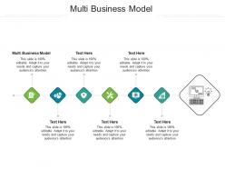 Multi business model ppt powerpoint presentation layouts outline cpb
