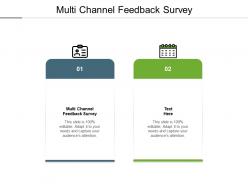 Multi channel feedback survey ppt powerpoint presentation gallery samples cpb