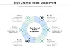 Multi channel mobile engagement ppt powerpoint presentation infographics visual aids cpb