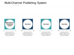 Multi channel publishing system ppt powerpoint presentation summary background image cpb