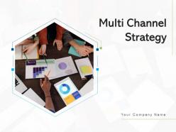 Multi channel strategy target customers increase sales customer reach