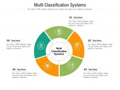 Multi classification systems ppt powerpoint presentation pictures styles cpb