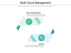 Multi cloud management ppt powerpoint presentation infographic template graphics cpb