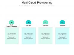 Multi cloud provisioning ppt powerpoint presentation file ideas cpb