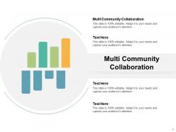 Multi community collaboration ppt powerpoint presentation file templates cpb