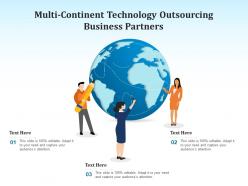 Multi continent technology outsourcing business partners