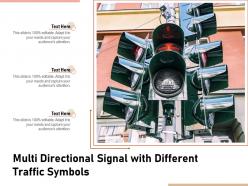 Multi directional signal with different traffic symbols