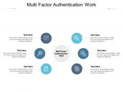 Multi factor authentication work ppt powerpoint presentation model summary cpb