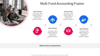 Multi Fund Accounting Fusion In Powerpoint And Google Slides Cpb