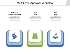 Multi level approval workflow ppt powerpoint presentation outline grid cpb