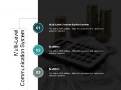 Multi level communication system ppt powerpoint presentation summary background images cpb