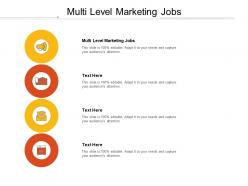 Multi level marketing jobs ppt powerpoint presentation infographics display cpb