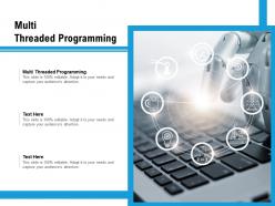 Multi threaded programming ppt powerpoint presentation pictures icons cpb