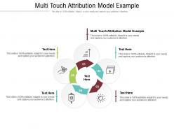 Multi touch attribution model example ppt powerpoint presentation portfolio show cpb