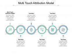 Multi touch attribution model ppt powerpoint presentation slides design inspiration cpb
