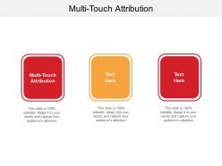 Multi touch attribution ppt powerpoint presentation file ideas cpb