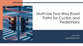 Multi Use Two Way Road Paths For Cyclists And Pedestrians PPT Information AT
