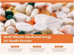 Multi vitamin medicinal drugs for health booster