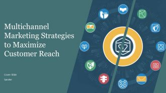 Multichannel Marketing Strategies To Maximize Customer Reach PPT Template AT