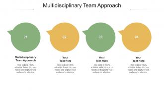 Multidisciplinary Team Approach Ppt Powerpoint Presentation Inspiration Cpb
