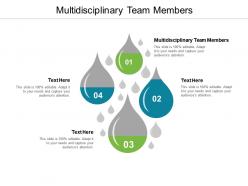 Multidisciplinary team members ppt powerpoint presentation professional background image cpb